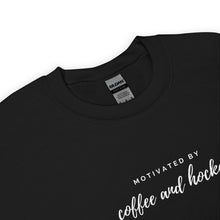 Load image into Gallery viewer, Motivated by Coffee and Hockey Sweater